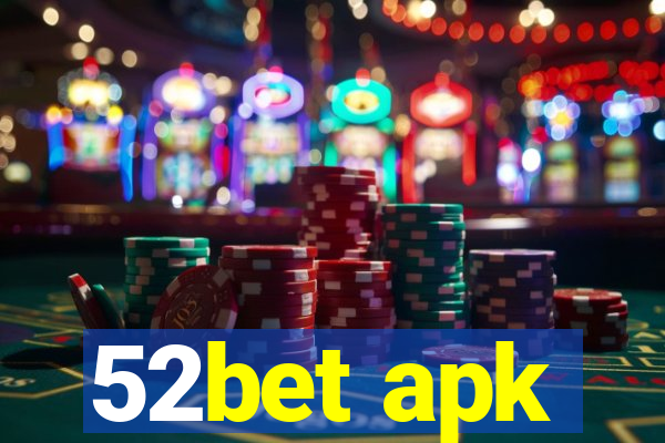 52bet apk
